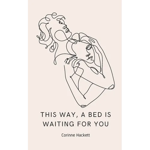 this way, a bed is waiting for you - Paperback