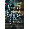How to Bury Your Brother - Paperback