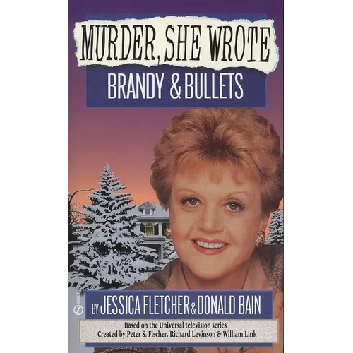 Murder, She Wrote: Brandy and Bullets - Mass Market Paperbound