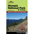 Top Trails: Olympic National Park and Vicinity: Must-Do Hikes for Everyone - Paperback