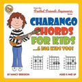 Charango Chords for Kids...& Big Kids Too! - Paperback