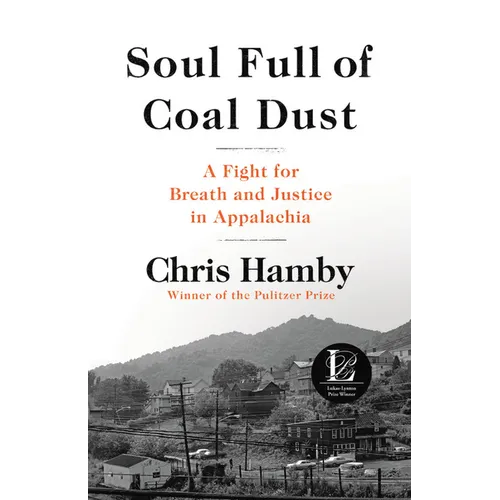 Soul Full of Coal Dust: A Fight for Breath and Justice in Appalachia - Hardcover