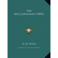 The McClanahans (1894) - Hardcover