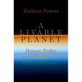 A Livable Planet: Human Rights in the Global Economy - Hardcover