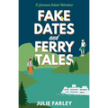 Fake Dates and Ferry Tales - Paperback