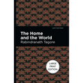 The Home and the World: Large Print Edition - Paperback