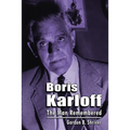 Boris Karloff: The Man Remembered - Paperback