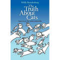 The Truth About Cats: Notes From The Feline Underbelly - Paperback