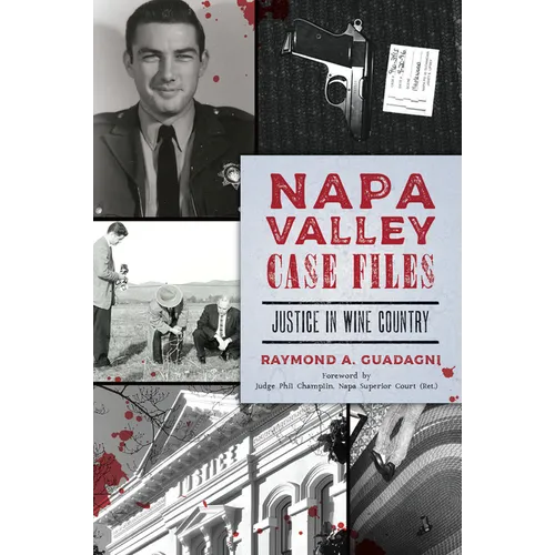 Napa Valley Case Files: Justice in Wine Country - Paperback