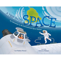 A Trip Into Space: An Adventure to the International Space Station - Paperback