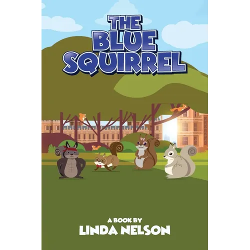 The Blue Squirrel - Hardcover