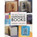 The Art and Craft of Handmade Books - Paperback