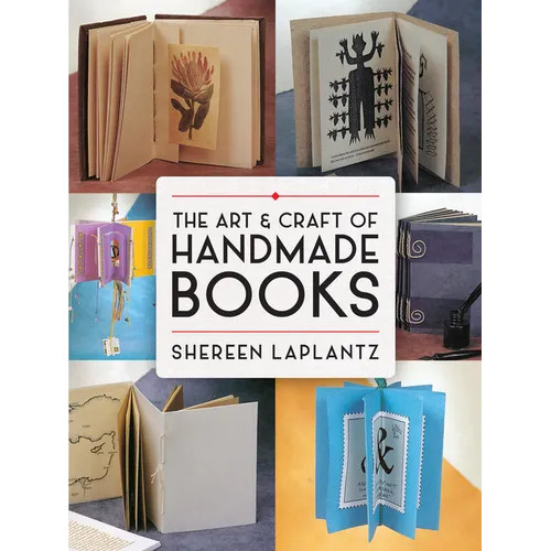 The Art and Craft of Handmade Books - Paperback