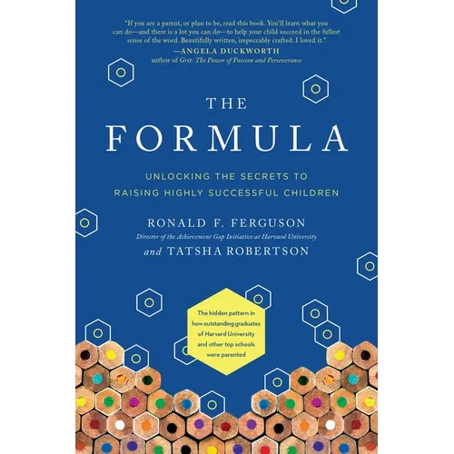 The Formula: Unlocking the Secrets to Raising Highly Successful Children - Paperback