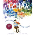 Itzhak: A Boy Who Loved the Violin - Hardcover