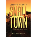 Lessons from a Small Town - Paperback