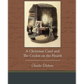 A Christmas Carol and the Cricket on the Hearth - Paperback