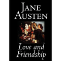Love and Friendship by Jane Austen, Fiction, Classics - Hardcover