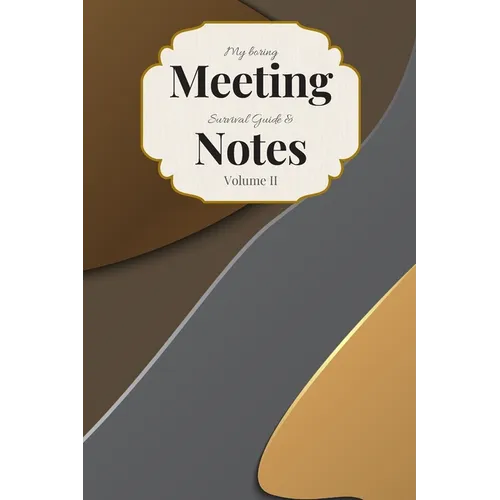 My Boring Meeting Survival Guide & Notes: 6x9 Meeting Notebook and Puzzle Book - Paperback