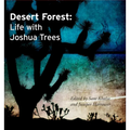 Desert Forest: Life with Joshua Trees - Paperback