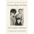 Losing Mum and Pup: A Memoir - Paperback