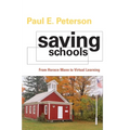 Saving Schools: From Horace Mann to Virtual Learning - Paperback