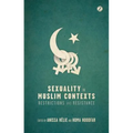 Sexuality in Muslim Contexts: Restrictions and Resistance - Paperback