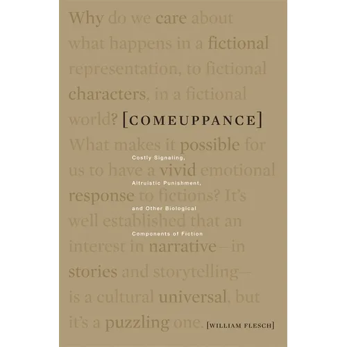 Comeuppance: Costly Signaling, Altruistic Punishment, and Other Biological Components of Fiction - Paperback