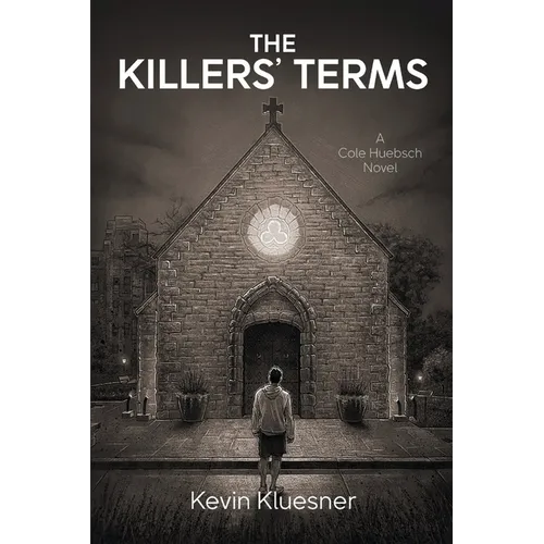 The Killers' Terms: A Cole Huebsch Novel - Paperback