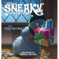 The Sneaky Snowman: A Christmas Story - Hardcover