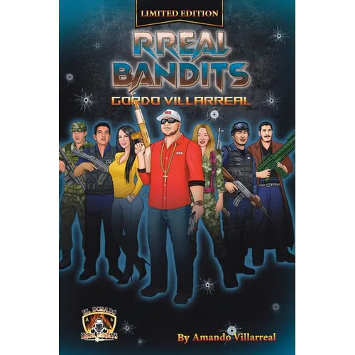 RReal Bandits: Gordo Villarreal - Paperback