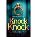 Knock Knock: An absolutely pulse-racing, heart-stopping crime thriller - Paperback