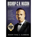 Bishop C. H. Mason and the Roots of the Church of God in Christ - Paperback