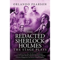 The Redacted Sherlock Holmes - The Stage Plays - Paperback