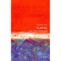 Slang: A Very Short Introduction - Paperback