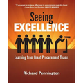 Seeing Excellence: Learning from Great Procurement Teams - Paperback
