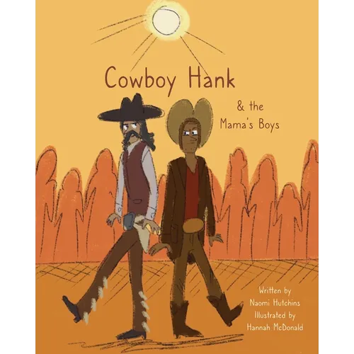 Cowboy Hank & the Mama's Boys - Paperback