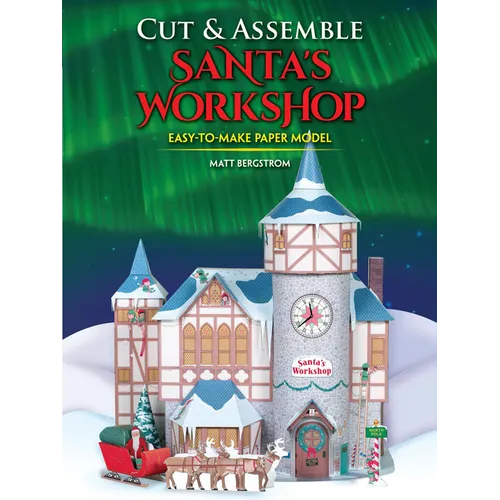 Cut & Assemble Santa's Workshop - Paperback