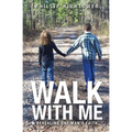 Walk With Me - Paperback