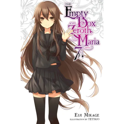 The Empty Box and Zeroth Maria, Vol. 7 (Light Novel) - Paperback