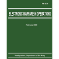 Electronic Warfare in Operations (FM 3-36) - Paperback