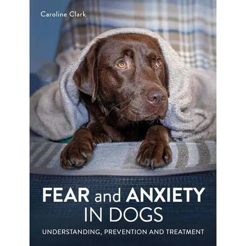 Fear and Anxiety in Dogs - Paperback