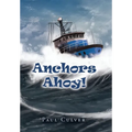 Anchors Ahoy! - Hardcover