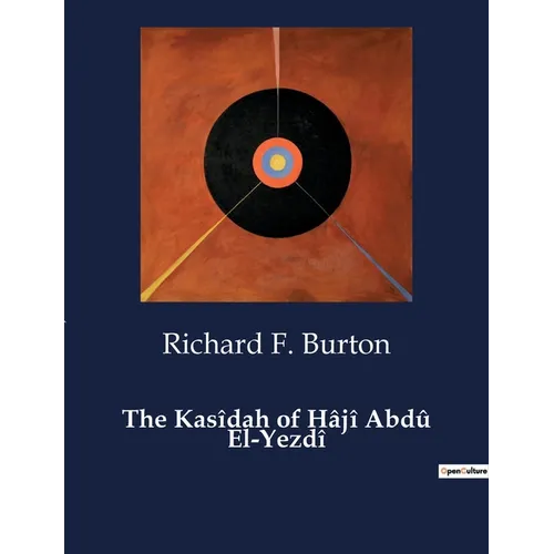 The Kasîdah of Hâjî Abdû El-Yezdî - Paperback