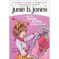 Junie B. Jones and the Mushy Gushy Valentime - Hardcover