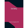Exit Betty - Paperback