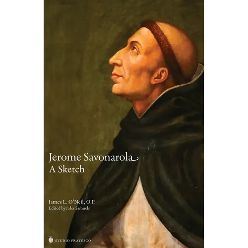 Jerome Savonarola: A Sketch - Paperback