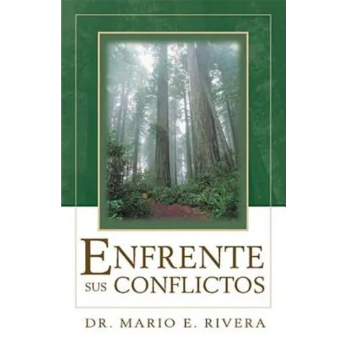 La Enfrente Sus Conflicto = Facing Unresolved Conflicts - Paperback