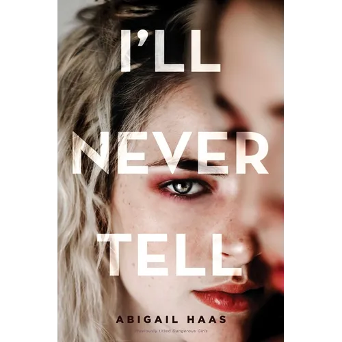 I'll Never Tell - Hardcover