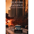 Believers Sacrifice: Believers United Book 3 - Paperback